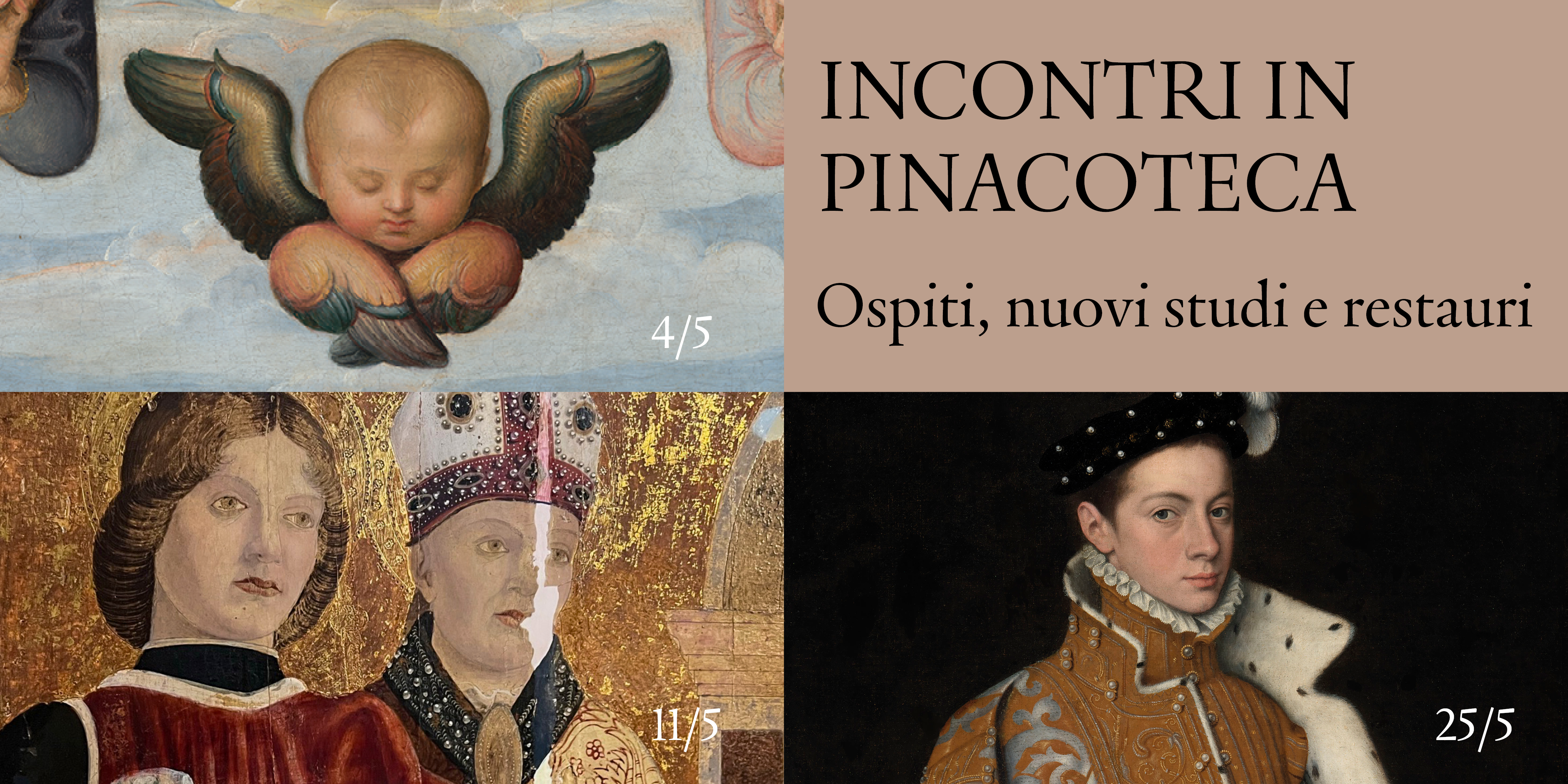 Incontri in Pinacoteca. Ospiti, nuovi studi e restauri